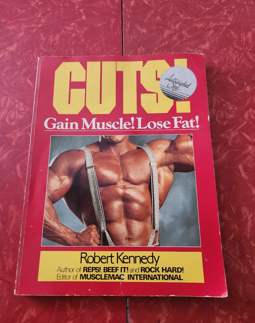Cuts! Gain Muscle Loss Fat Autographed Book Robert Kennedy 1989